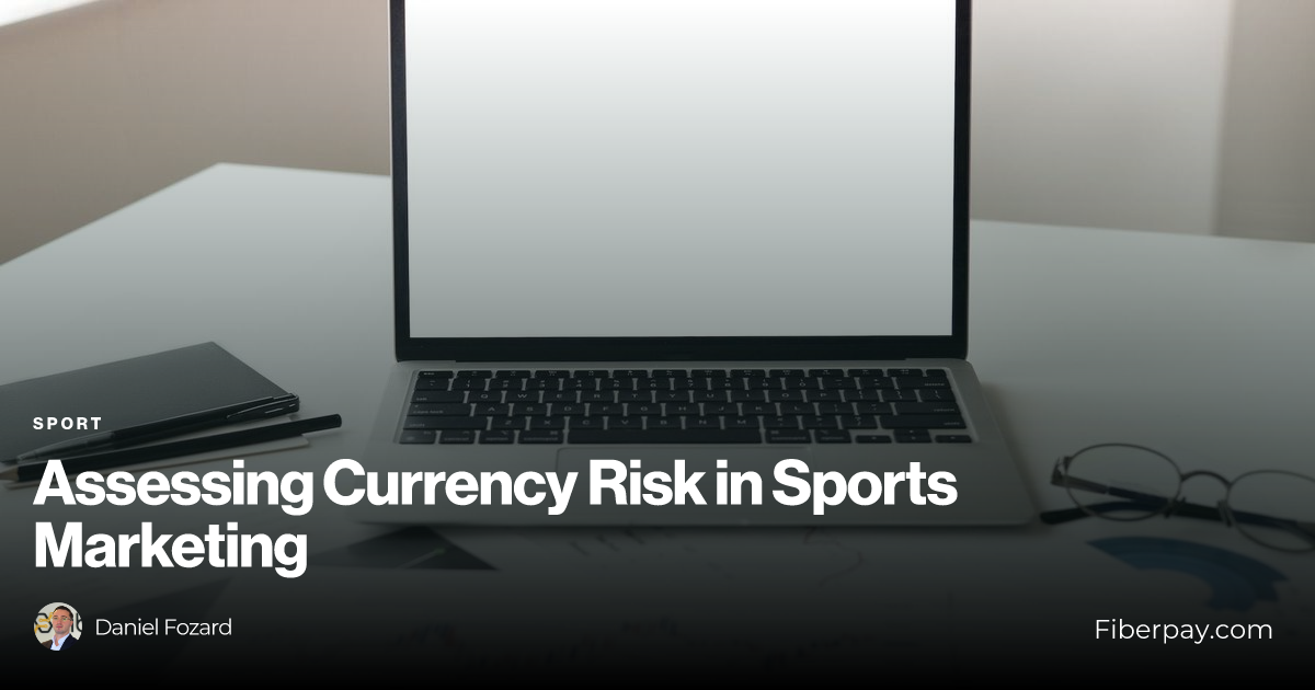 Assessing Currency Risk in Sports Marketing