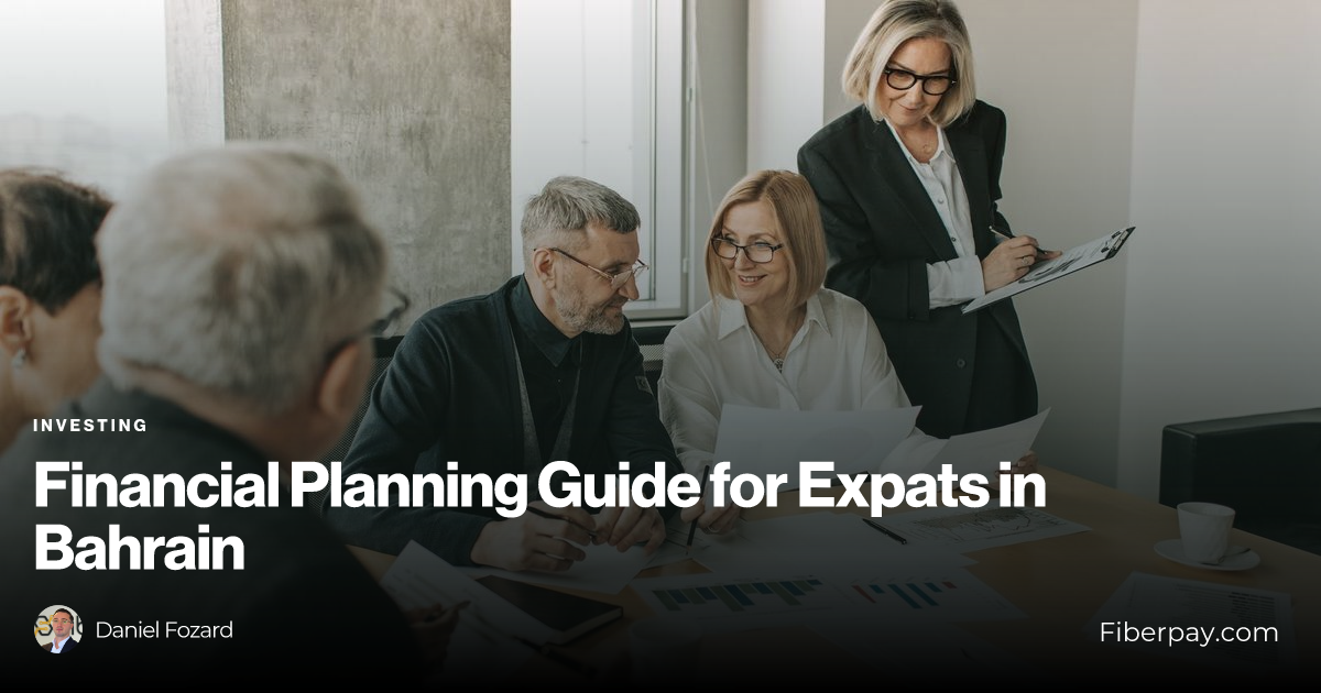 Financial Planning Guide for Expats in Bahrain