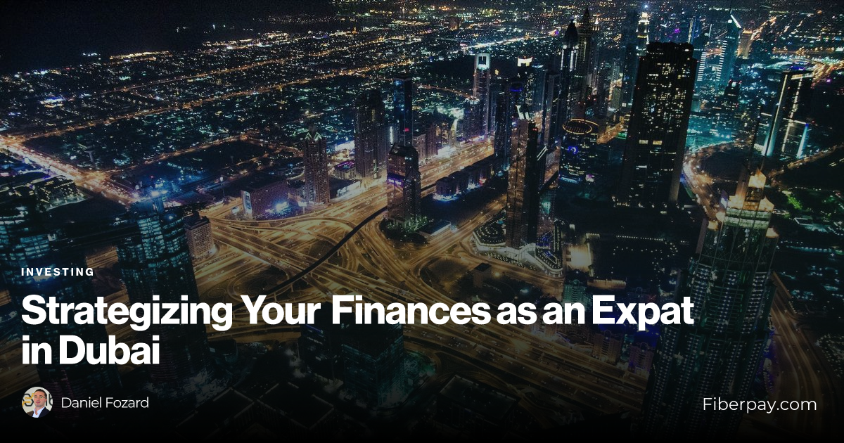 Strategizing Your Finances as an Expat in Dubai