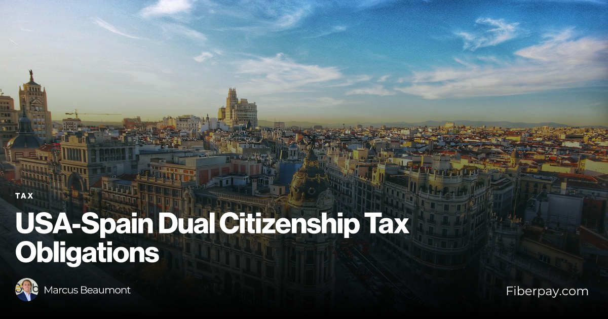 USA-Spain Dual Citizenship Tax Obligations