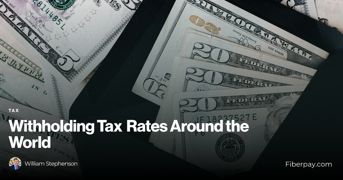 Withholding Tax Rates Around the World